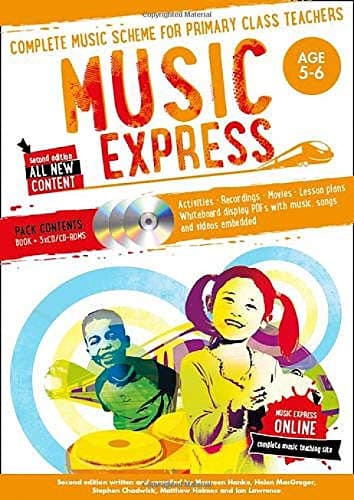 Music Express: Age 5-6 (Book + 3 CDs + DVD-ROM): Complete Music Scheme for Primary Class Teachers