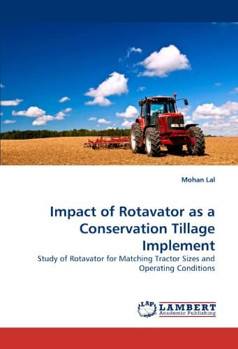 Impact of Rotavator as a Conservation Tillage Implement: Study of Rotavator for Matching Tractor Sizes and Operating Conditions