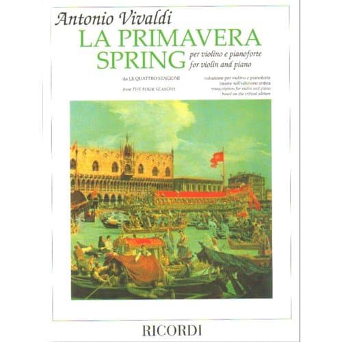 Vivaldi: Concerto in E Major "La Primavera" (Spring) from The Four Seasons RV269, Op. 8, No. 1