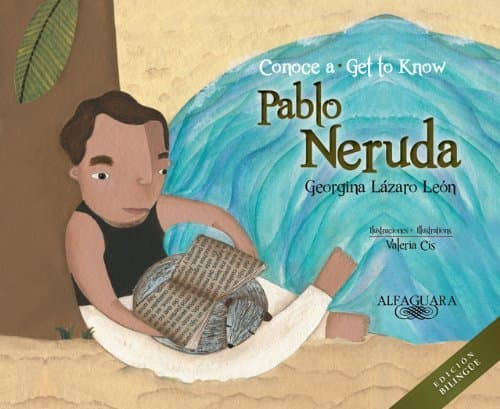 Conoce a Pablo Neruda / Get to Know Pablo Neruda (Bilingual) (Personajes Del Mundo Hisp??nico / Historical Figures of the Hispanic World) (Spanish Edition) by Georgina L??zaro Le??n (2014-01-20)