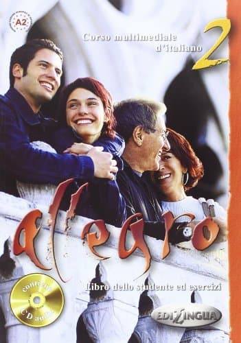 Allegro 2: Libro Dello Studente Ed Esercizi (Book and CD): Written by Linda Toffolo Renate Merklinghaus, 2006 Edition, Publisher: EdiLingua [Paperback]