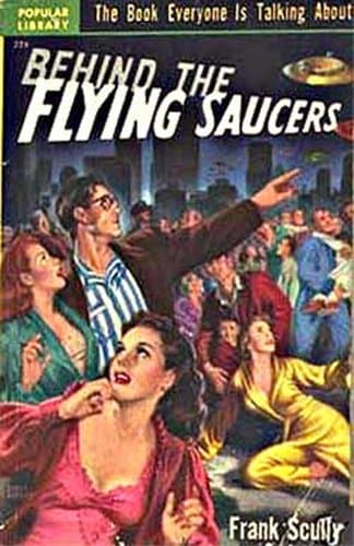Behind the Flying Saucers by Frank Scully