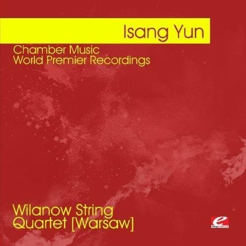 Yun: Chamber Music