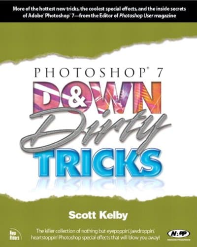 Photoshop 7 Down & Dirty Tricks