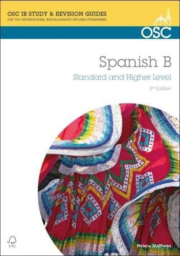 IB Spanish B: Standard and Higher Level (OSC IB Revision Guides for the International Baccalaureate Diploma) Paperback – 30 Jun. 2015