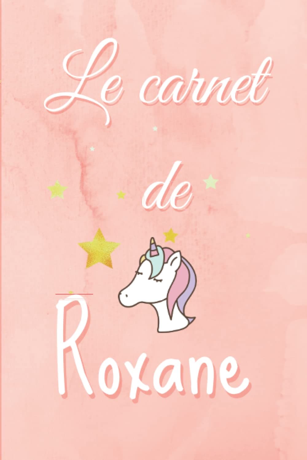 Roxane Mon journal intime: Le journal intime de Roxane