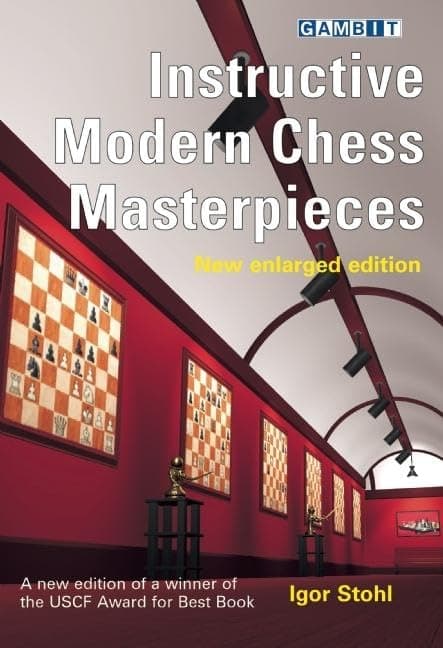 New Enlarged Edition (Instructive Modern Chess Masterpieces) Paperback – 6 Mar. 2009
