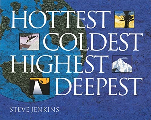 Steve JenkinsHottest, Coldest, Highest, Deepest