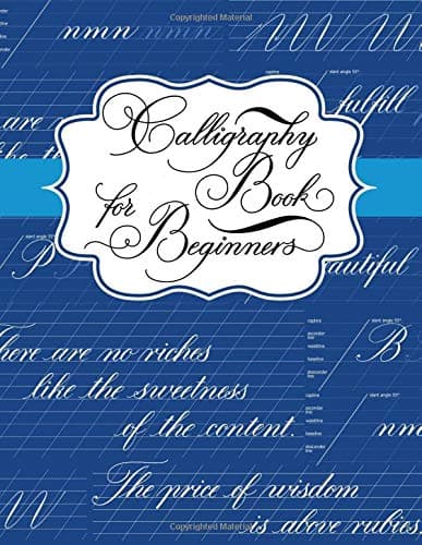 Tip Top Education Calligraphy Book for Beginners: Calligraphy Lettering Workbook Teaching Cursive Handwriting Art