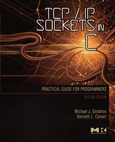 TCP/IP Sockets in C: Practical Guide for Programmers