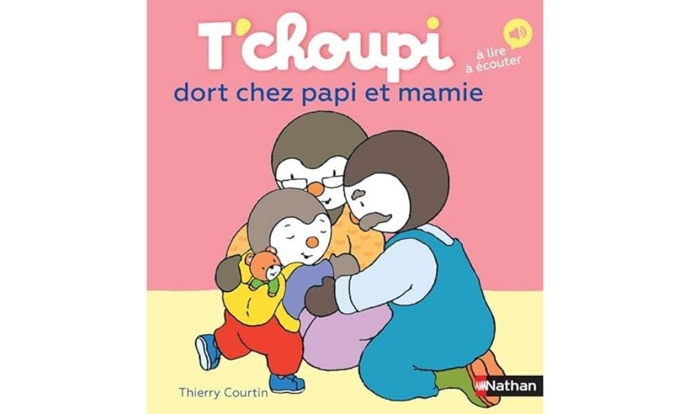 NATHAN T'choupi: T'choupi dort chez papi et mamie
