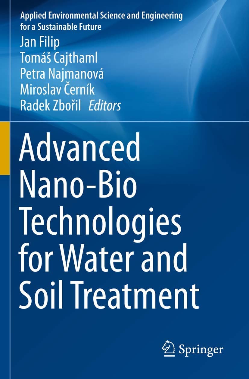 Advanced Nano-Bio Technologies for Water and Soil Treatment (Applied Environmental Science and Engineering for a Sustainable Future) Paperback – 26 Aug. 2021