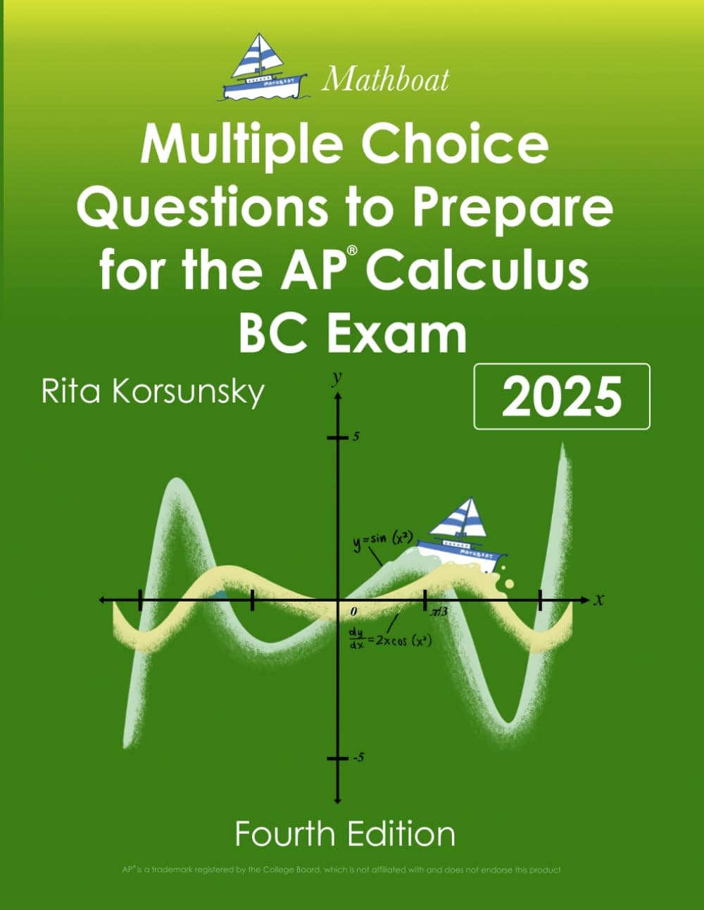 Multiple-Choice Questions to Prepare For The AP Calculus BC Exam: New Edition