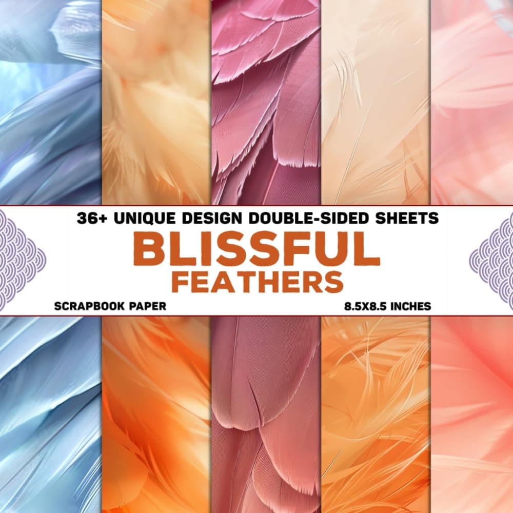 Blissful Feathers: 36+ Feather-Inspired Double-Sided Designs | Add a Touch of Airy Elegance to Your Crafting Projects | Ideal for Scrapbooking, Card Making, and Journaling | Large Size 8.5x8.5 inches