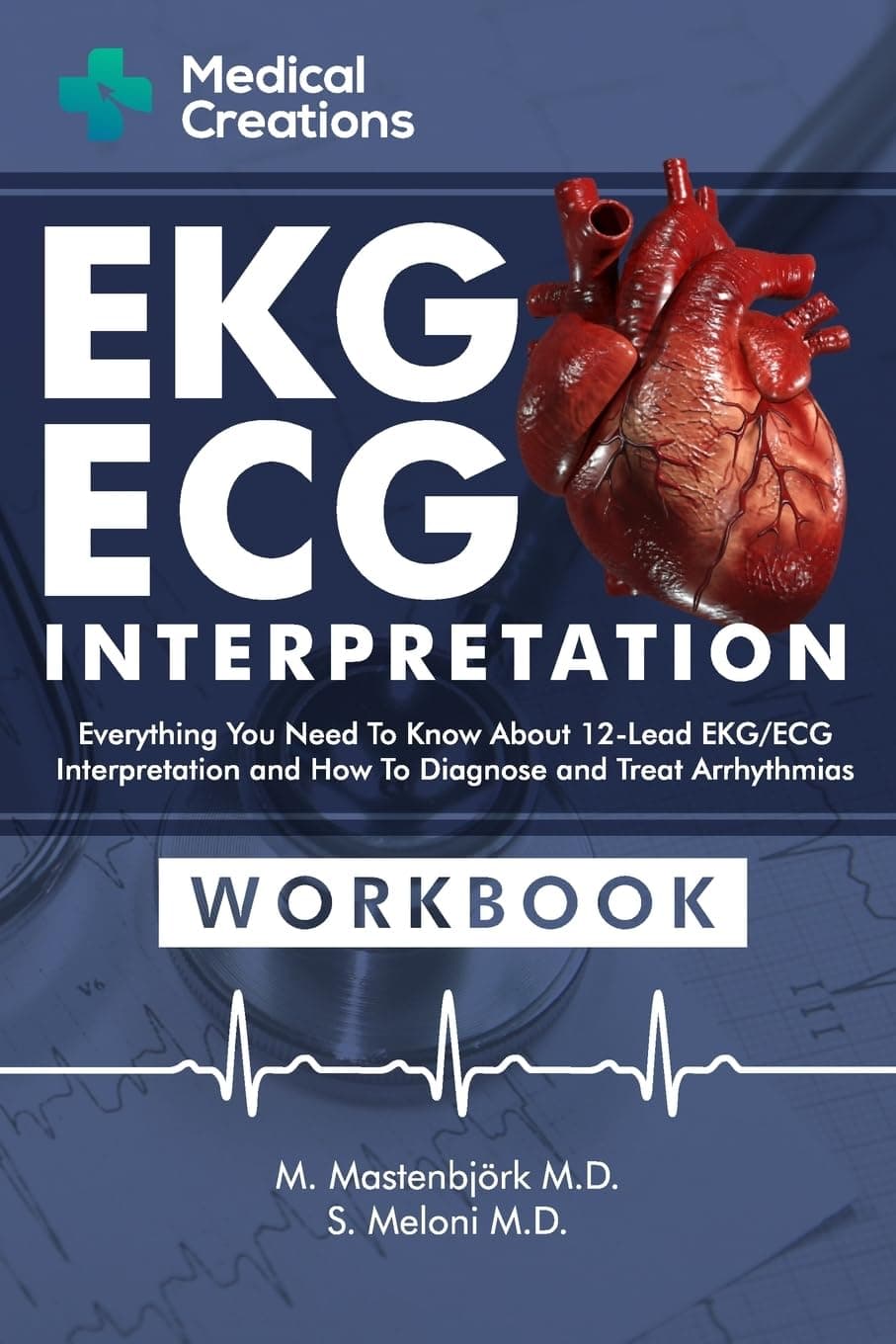 EKG/ECG Interpretation: Everything you Need to Know about the 12 - Lead EC