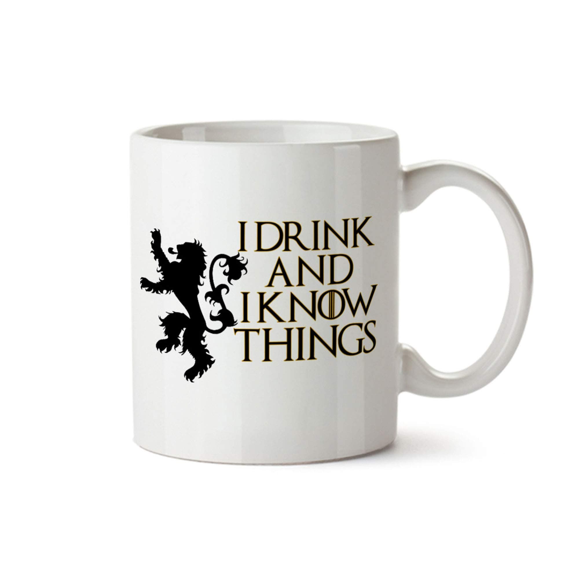 I Drink and I Know Things Funny Design White Coffee Mug - Ceramic - Tea Cup - 11 oz - Tyrion Quotes Gift for Men, Father, Boys, Women From Famous TV Show Dragon Novelty