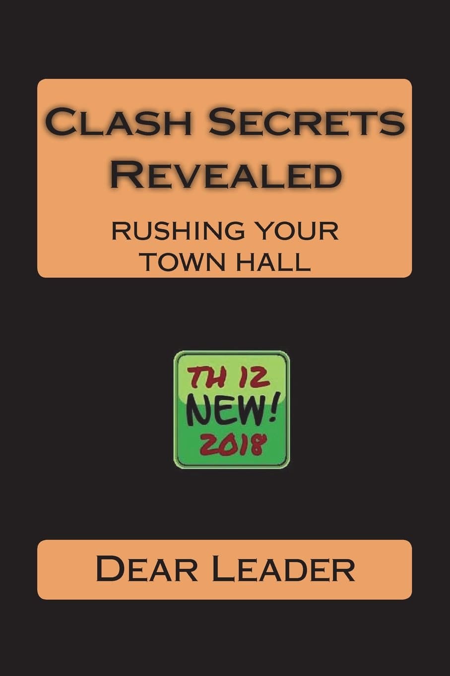 Clash Secrets Revealed: Rushing Your Town Hall (Volume 1)