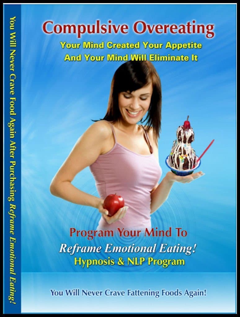 Binge Eating Hypnosis & NLP (3 Sessions on 1 Reframing NLP CD) Suppress Your Compulsion to Binge Eat Quickly & Easily with Neuro-VISION's 'Reframe Emotional Eating!'
