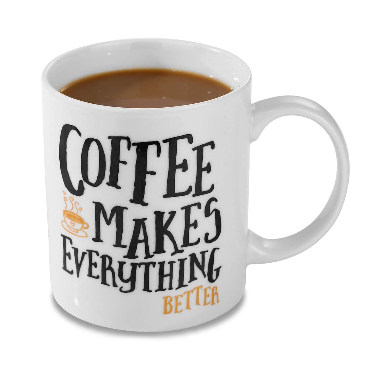 Coffee Mug, 11oz Funny Coffee Mug: Coffee Makes Everything Better, Unique Ceramic Novelty Holiday Christmas Hanukkah Gift for Men and Women Who Love Tea Mugs Coffee Cups, Suitable for office and Home