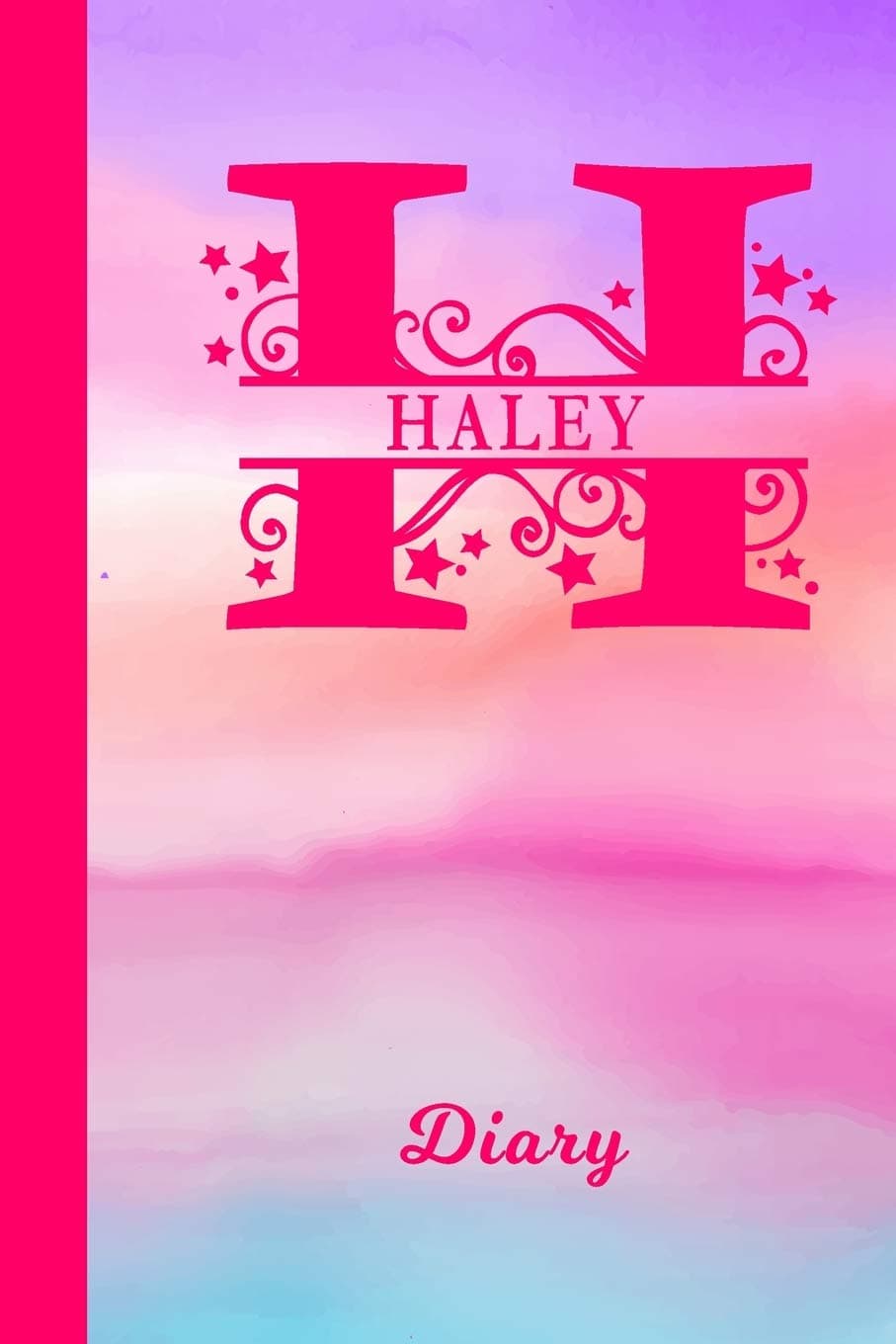 Haley Diary: Personalized First Name Personal Writing Journal - Cute Pink Purple Watercolor Cover - Daily Diaries for Journalists & Writers - Note Taking - Write about your Life & Interests