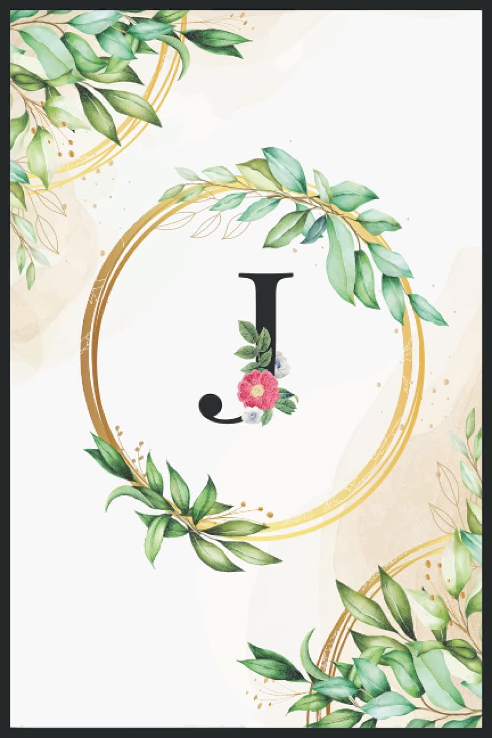 J : Monogram Initial Notebook Letter A | 6x9 inches - 100 pages, Floral Cover : Inspirational Journal With Quotes on Every Page: Lined Writing And ... With Motivational Quotes on Inside Pages