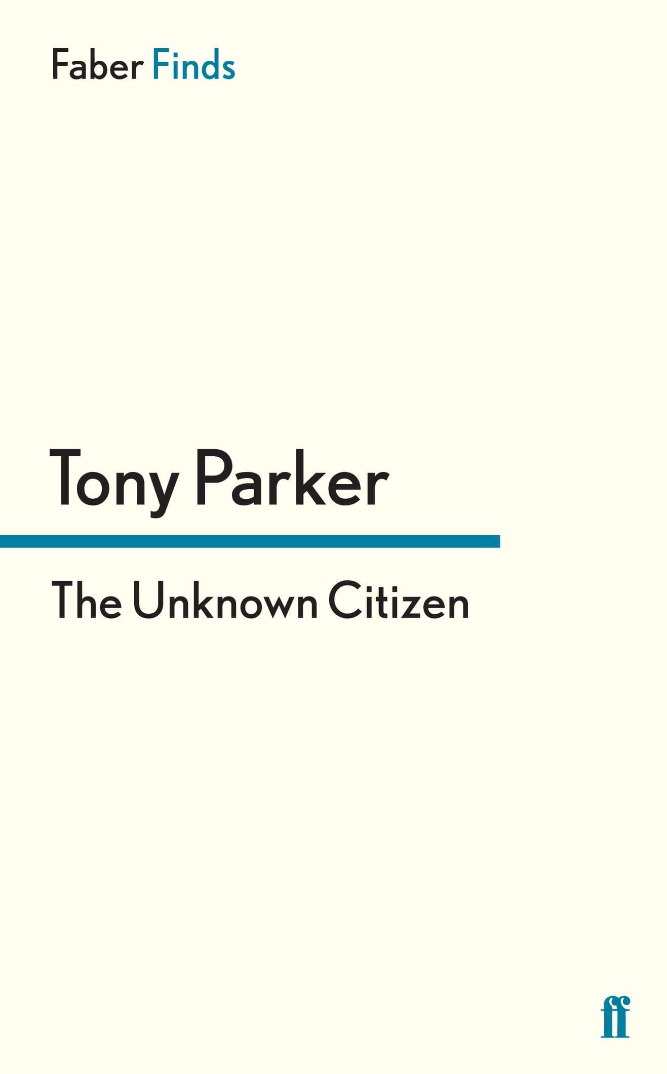 The Unknown Citizen (Faber Finds)