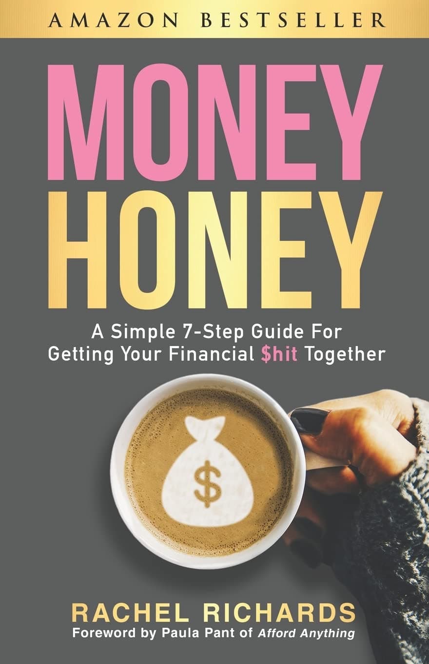 CREATESPACE Money Honey: A Simple 7-Step Guide For Getting Your Financial $hit Together