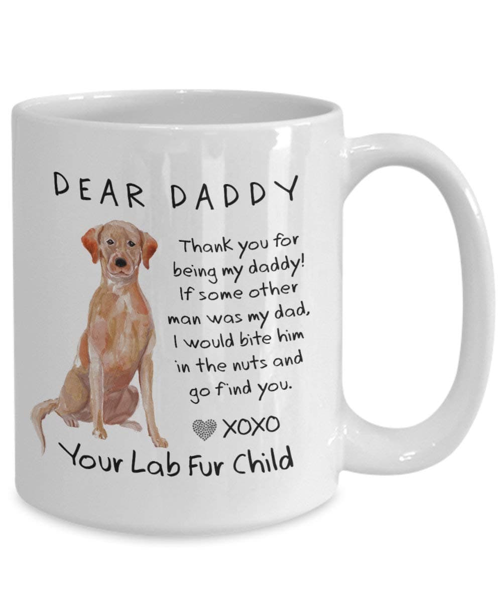 Personalized Dear Daddy Fox Red Labrador Gifts Fathers Day Funny Dog Dad Coffee Mug Bite Him in The Nuts Mug Funny Custom Gift from Dog