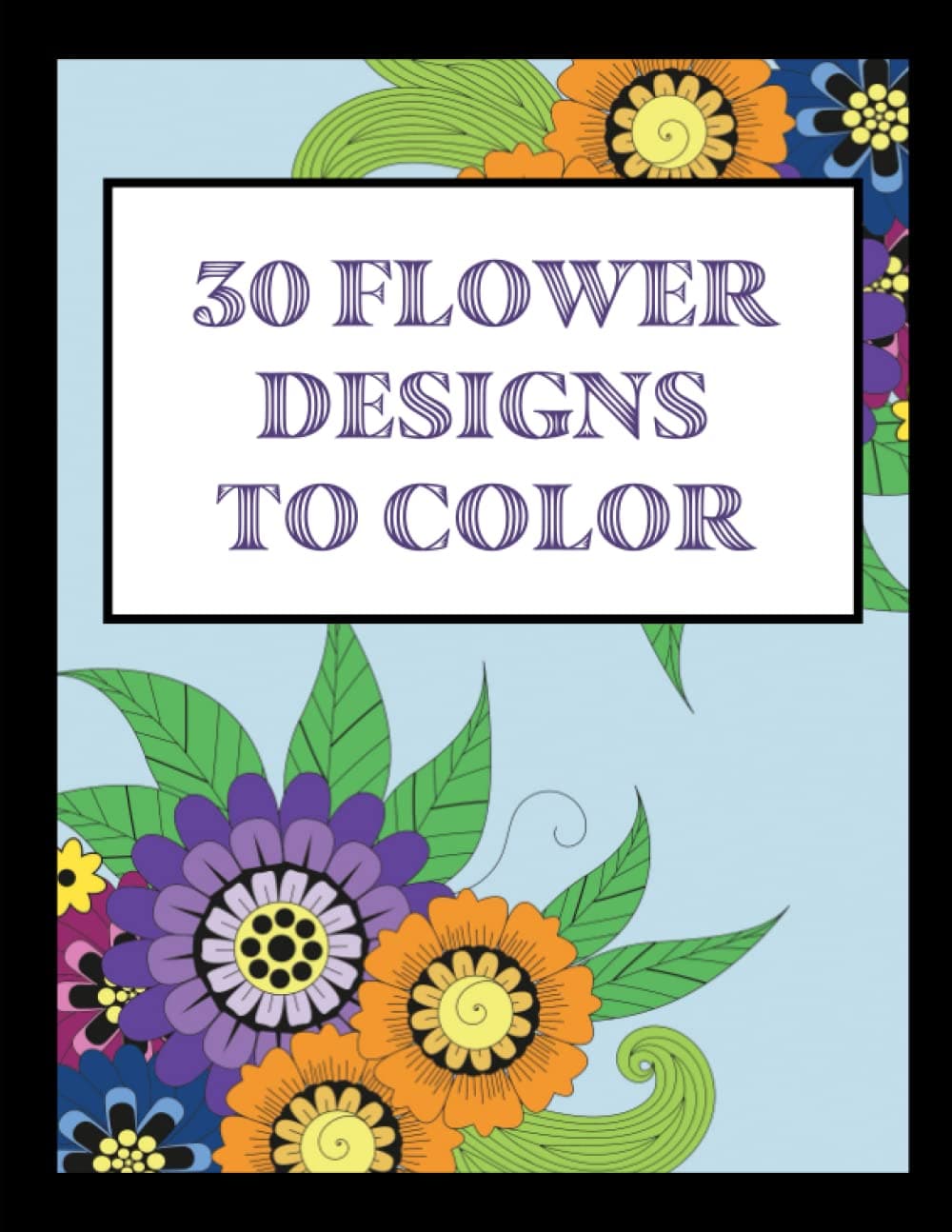 30 Flower Designs to Color