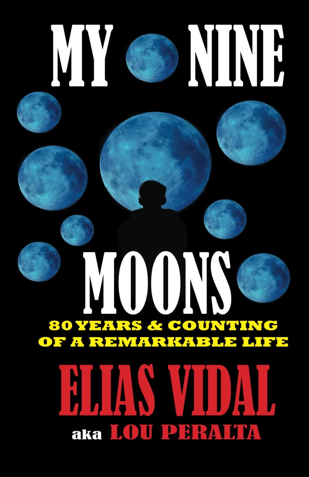 My Nine Moons: A Life Fully Exploited