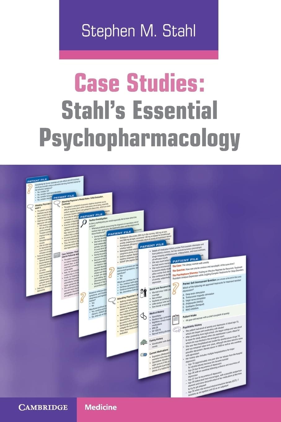 Case Studies: Stahls Essential Psychopharmacology