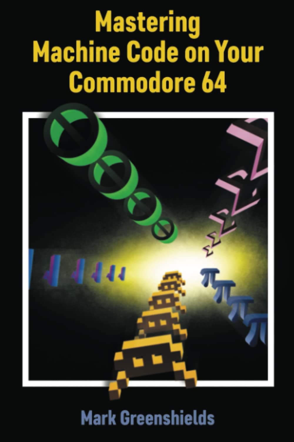 Mastering Machine Code On Your Commodore 64 (Retro Reproductions)