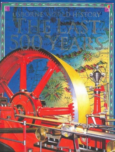 The Last 500 Years (World History)