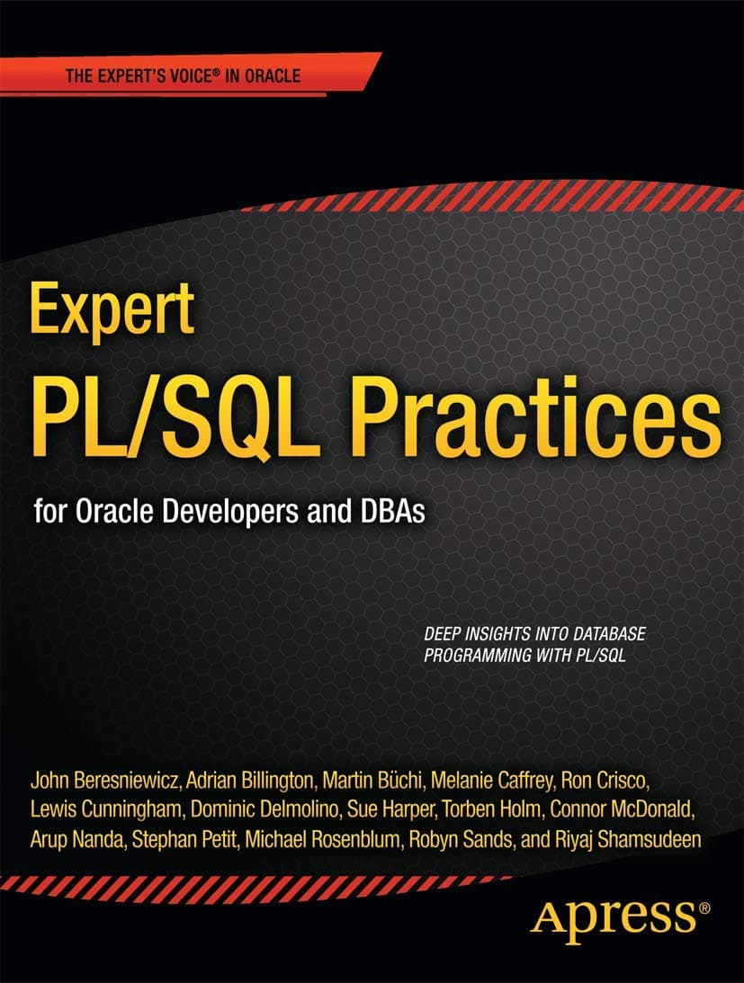 Expert PL/SQL Practices: for Oracle Developers and DBAs