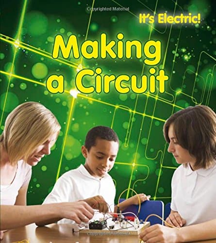 Making a Circuit (It's Electric!) Paperback – January 1, 2012