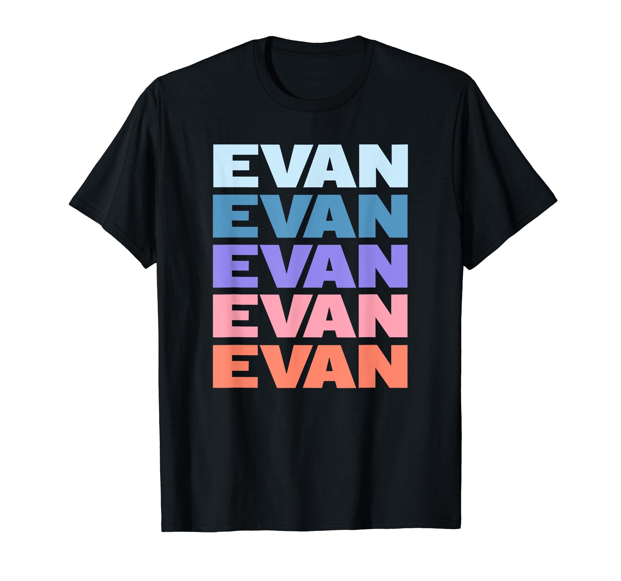 Cool Evan Gift IdeasFunny Modern Repeated Text Design Evan T-Shirt