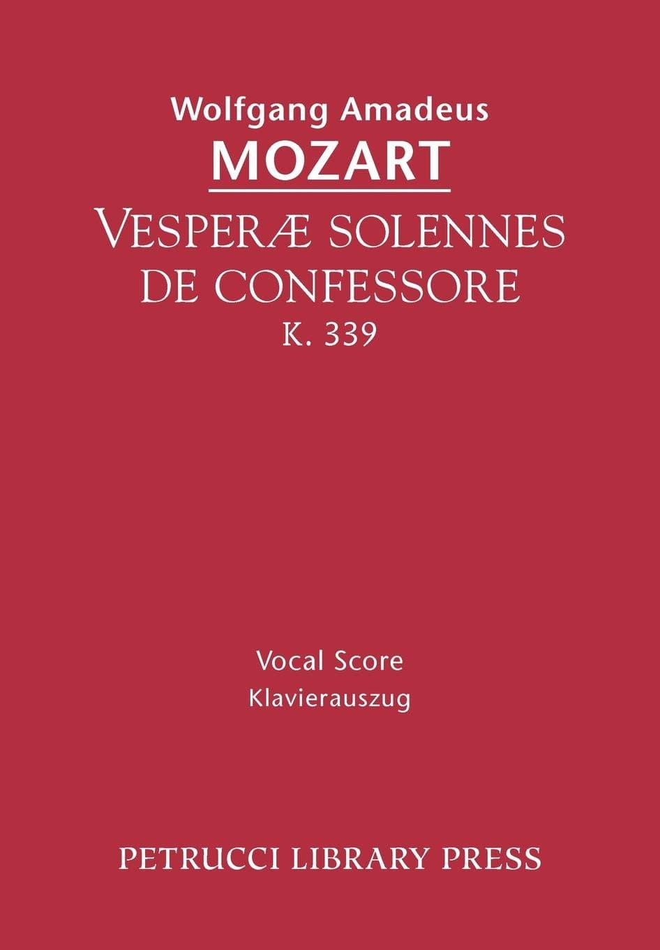 Vesperae solennes de confessore, K.339: Vocal score