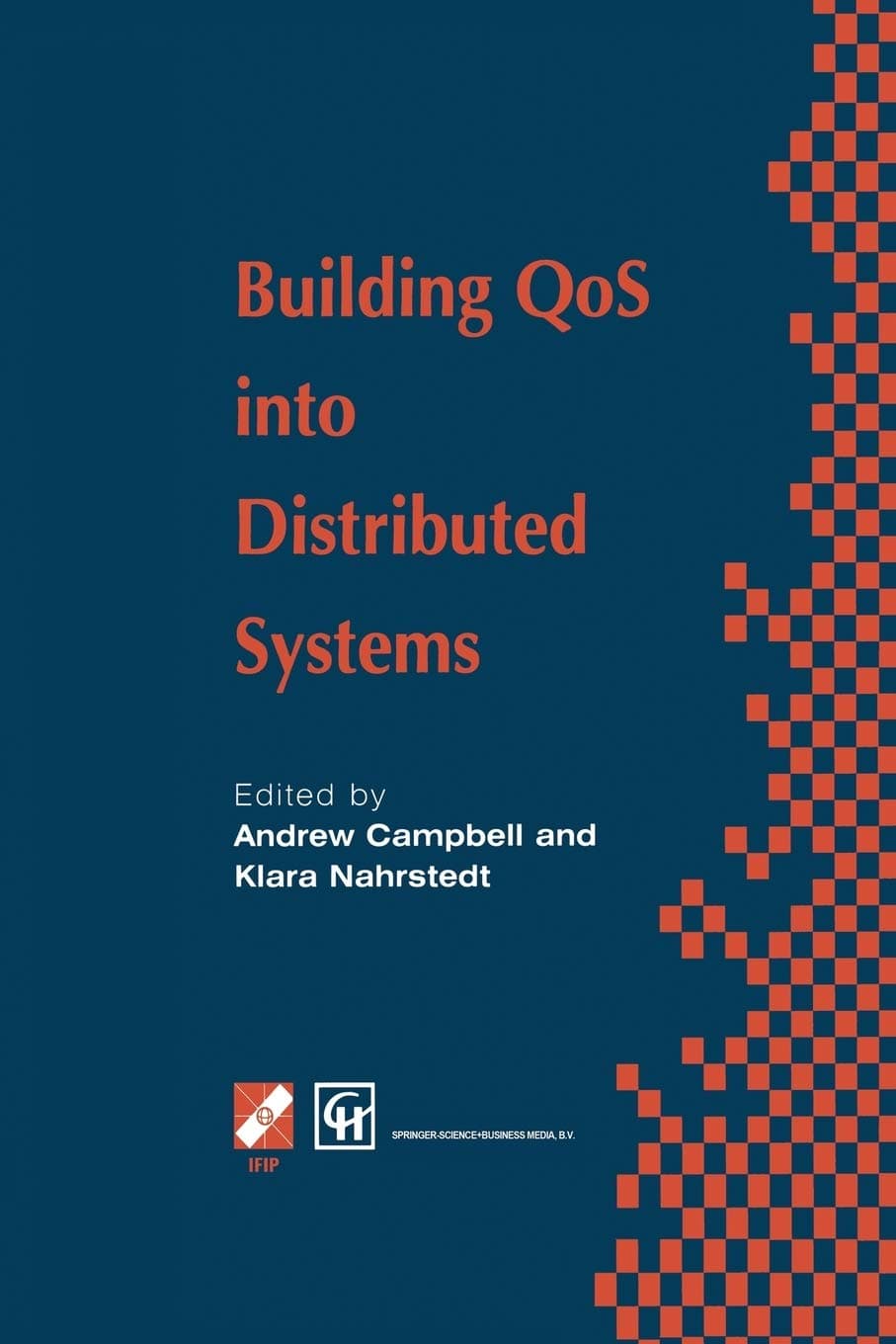 Building QoS into Distributed Systems: IFIP TC6 WG6.1 Fifth International Workshop on Quality of Service (IWQOS '97), 21-23 May 1997, New York, USA