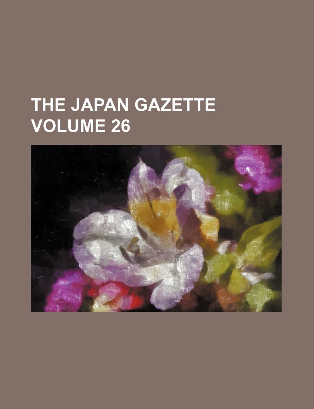 The Japan Gazette Volume 26