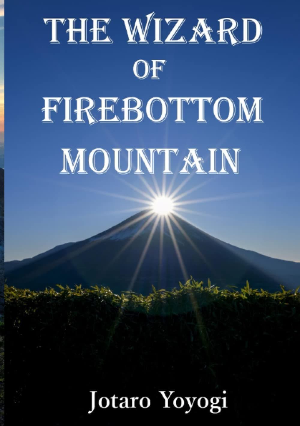 The Wizard of Firebottom Mountain