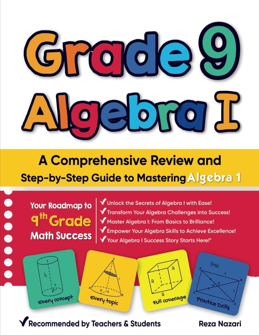 Grade 9 Algebra I: A Comprehensive Review and Step-by-Step Guide to Mastering Algebra 1