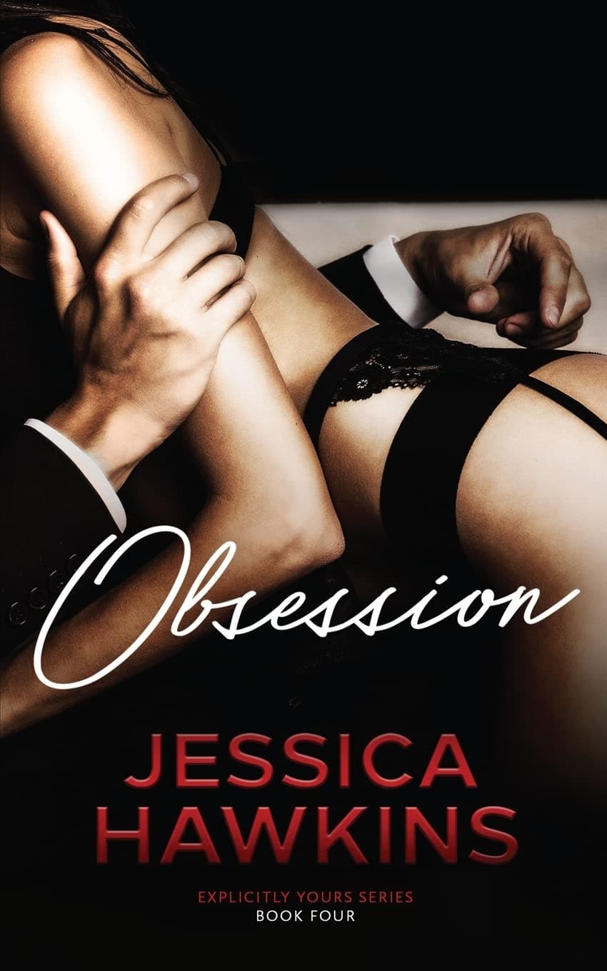 Obsession (Explicitly Yours) Paperback – November 16, 2016