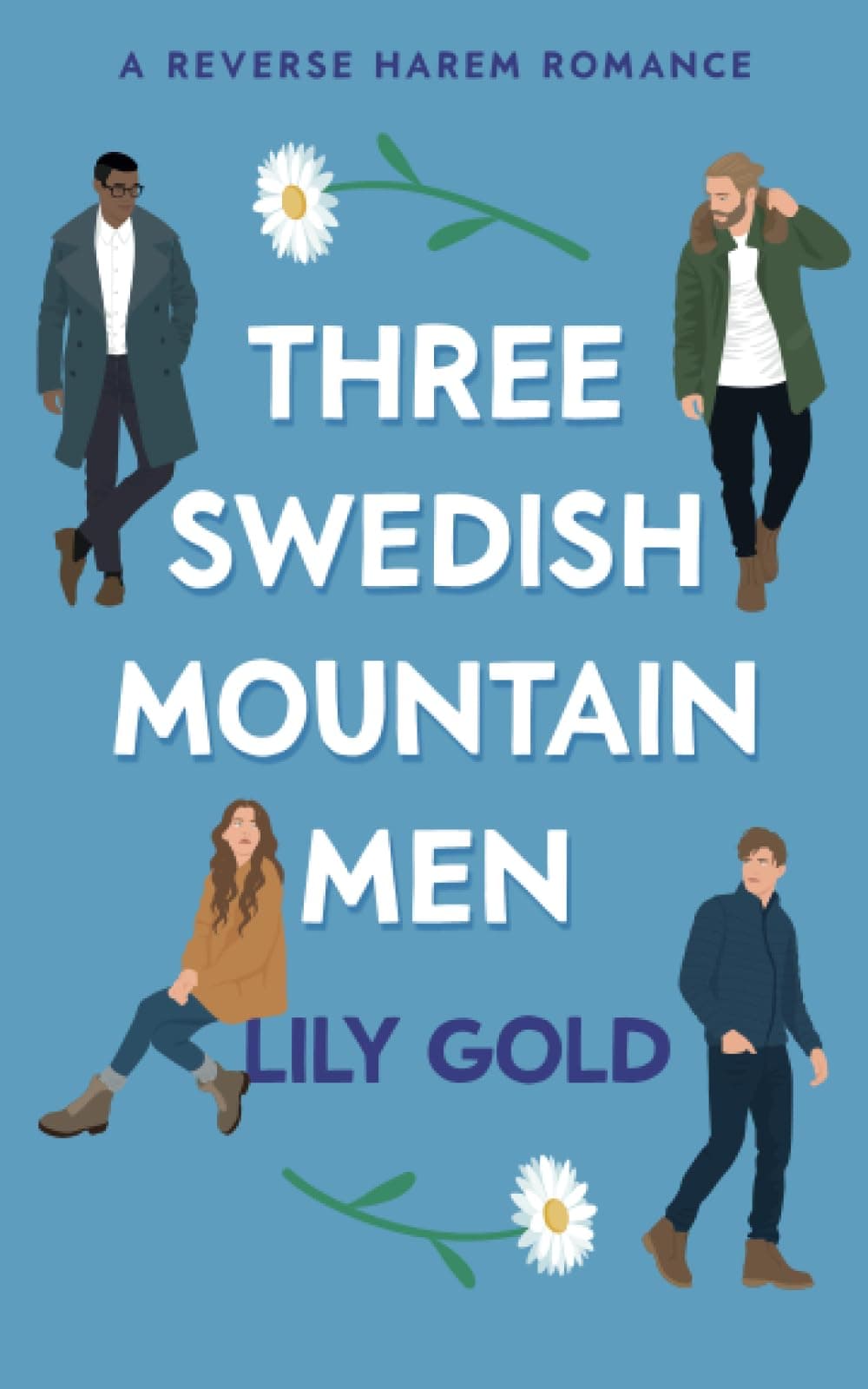 Three Swedish Mountain Men: A Reverse Harem Romance Paperback – 7 Sept. 2022