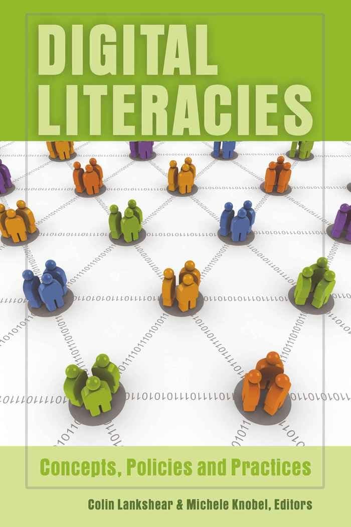 Digital Literacies: Concepts, Policies and Practices