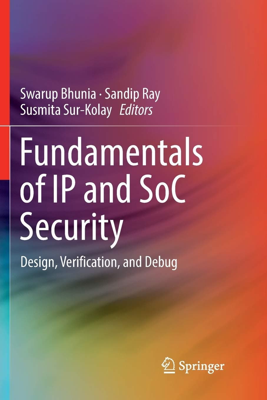 Fundamentals of IP and Soc Security: Design, Verification, and Debug