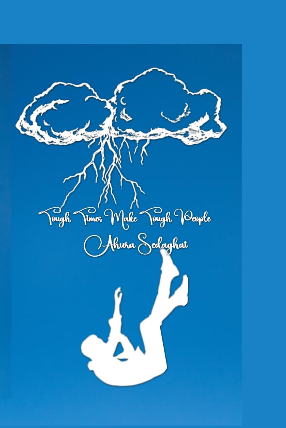 Tough Times Make Tough People