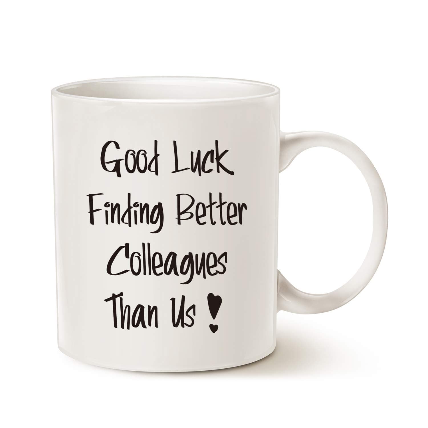 KoolTech Good Luck Finding Better Colleagues Than Us Printed White Coffee and Tea Ceramic Mug - 11oz/325ml | Funny Office Gift for Coworkers, Farewell Gift