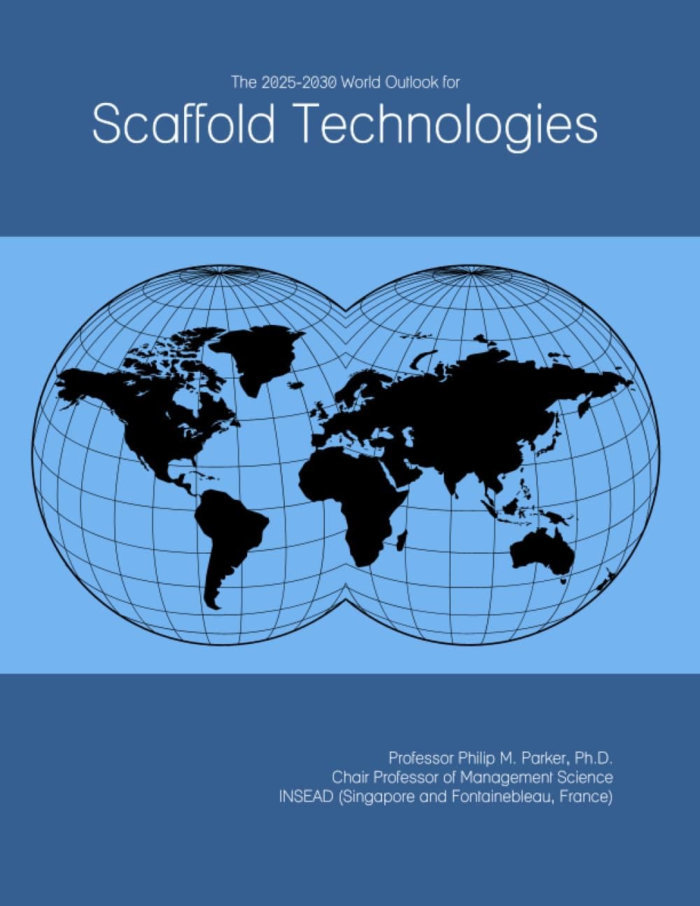 The 2025-2030 World Outlook for Scaffold Technologies