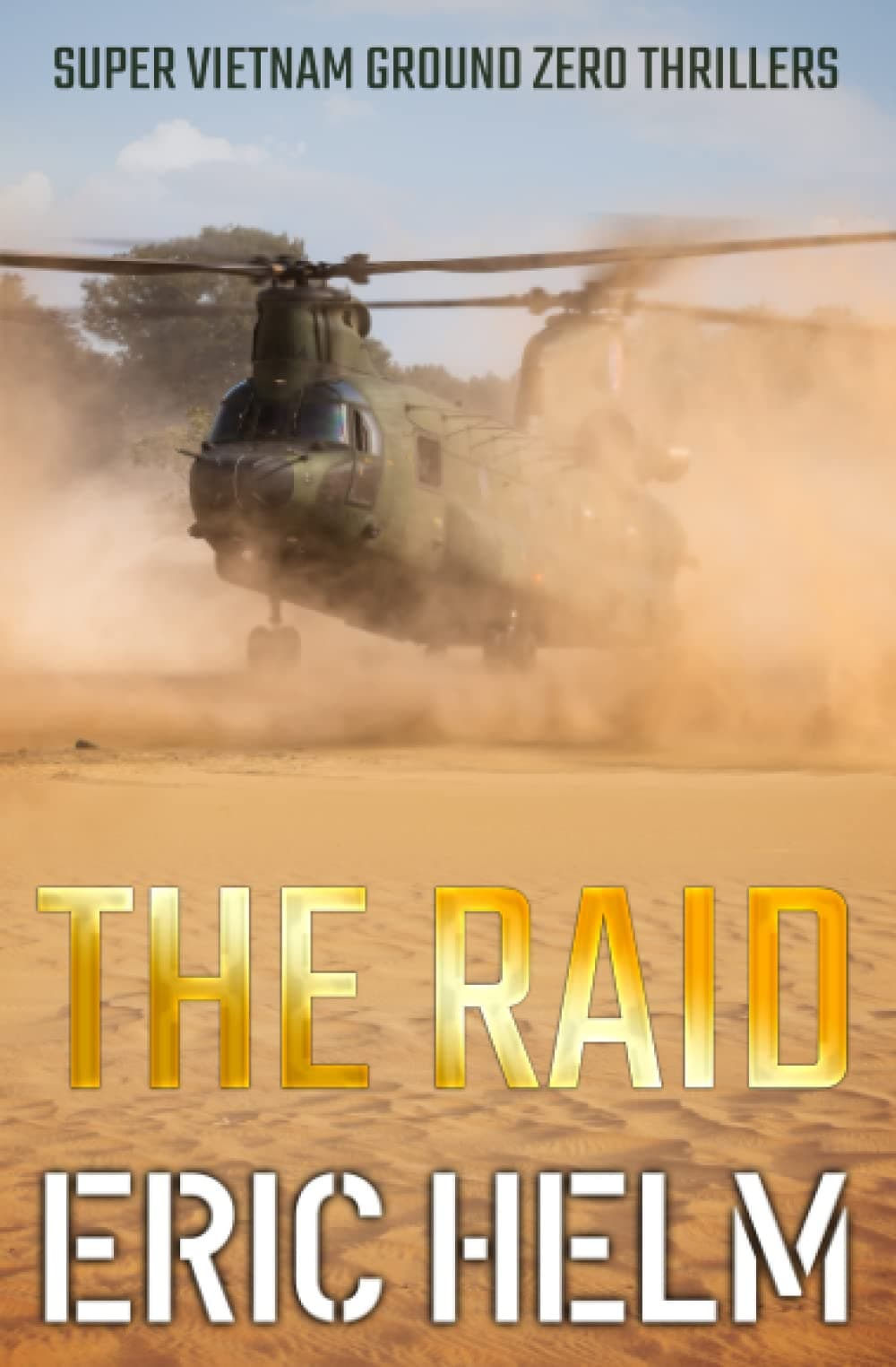 The Raid (Super Vietnam Ground Zero Thrillers) Paperback – December 9, 2021
