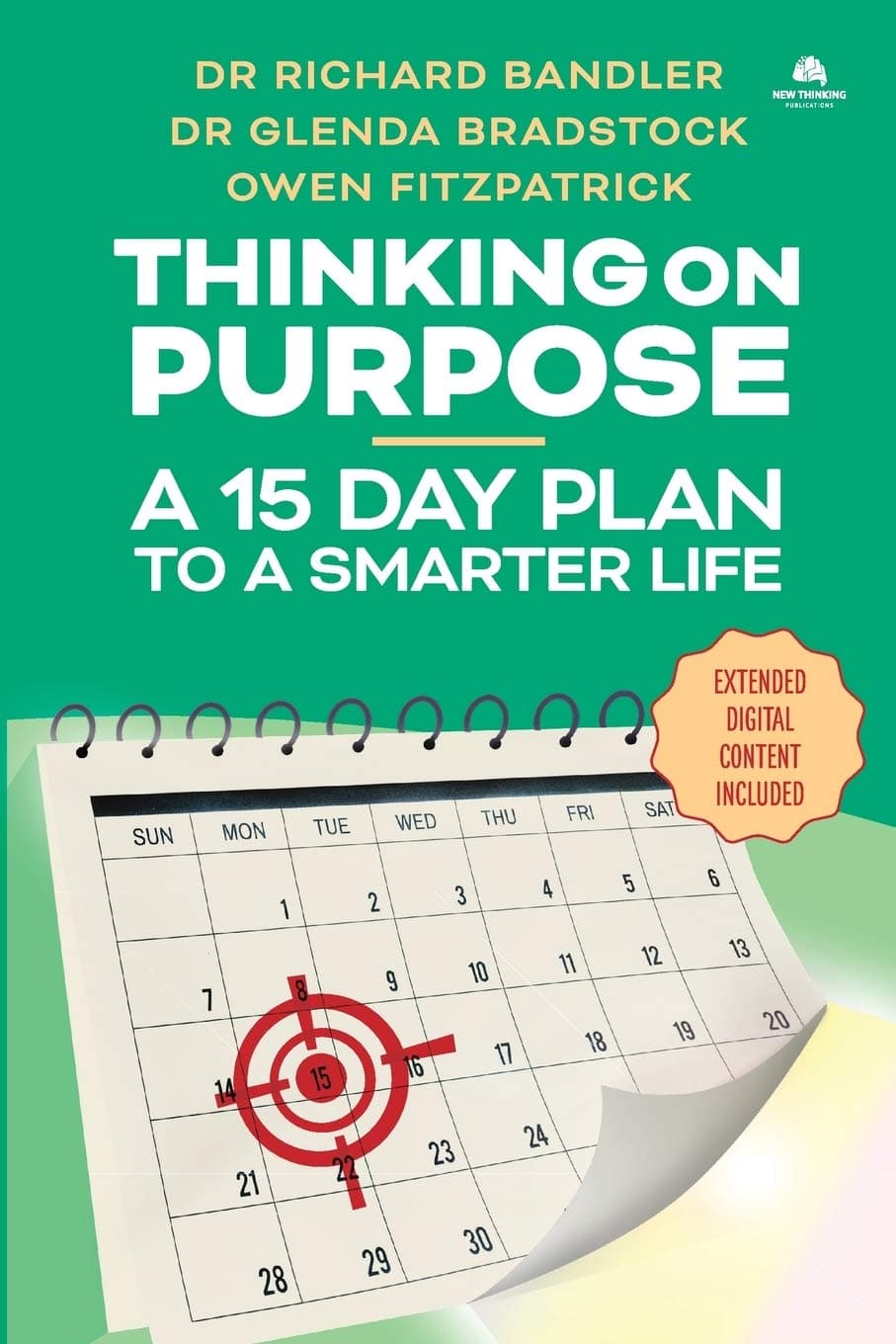 New Thinking Publications on Purpose: A 15 Day Plan to a Smarter Life Paperback – Illustrated, 1 March 2019